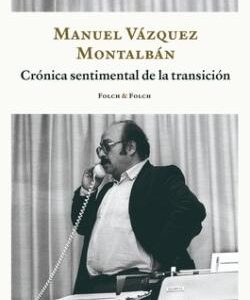 Crónica sentimental de la Transición.