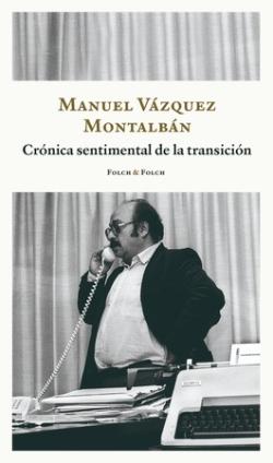 Crónica sentimental de la Transición.
