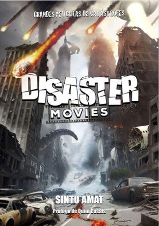 Disaster movies. Grandes películas de catástrofes.