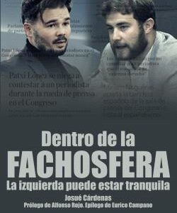 Dentro de la fachosfera. La izquierda puede estar tranquila