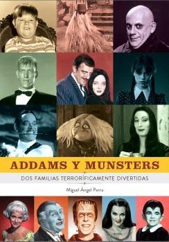 Addams y Munster. Dos familias terrorificante divertidas.