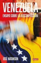 Venezuela. Ensayo sobre la descomposición