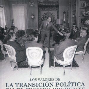 Valores de la Transición Política en le tiempo presente.