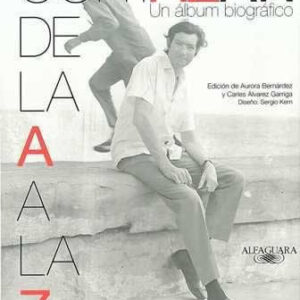 Cortázar de la A a la Z. Un álbum biográfico. - ISBN: 9788420415932