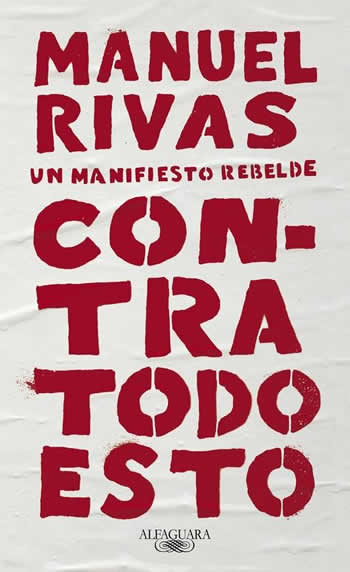 Contra todo esto. Un manifiesto rebelde. - ISBN: 9788420431857