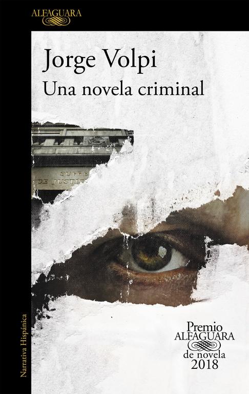 Una novela criminal (Premio Alfaguara de novela 2018) - ISBN: 9788420432274