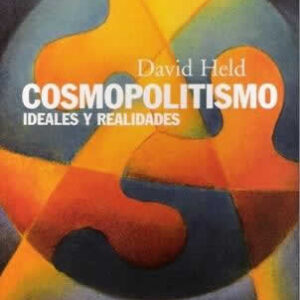 Cosmopolitismo. Ideales y realidades. - ISBN: 9788420669632