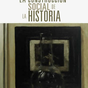 Construcción social de la Historia