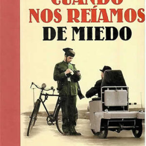 Cuando nos reíamos de miedo. Crónica desenfadada de un régimen que no tenia ni pizca de gracia. - ISBN: 9788423343447