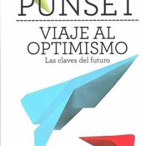 Viaje al optimismo. Las claves del futuro. - ISBN: 9788423345663