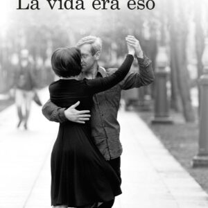 vida era eso