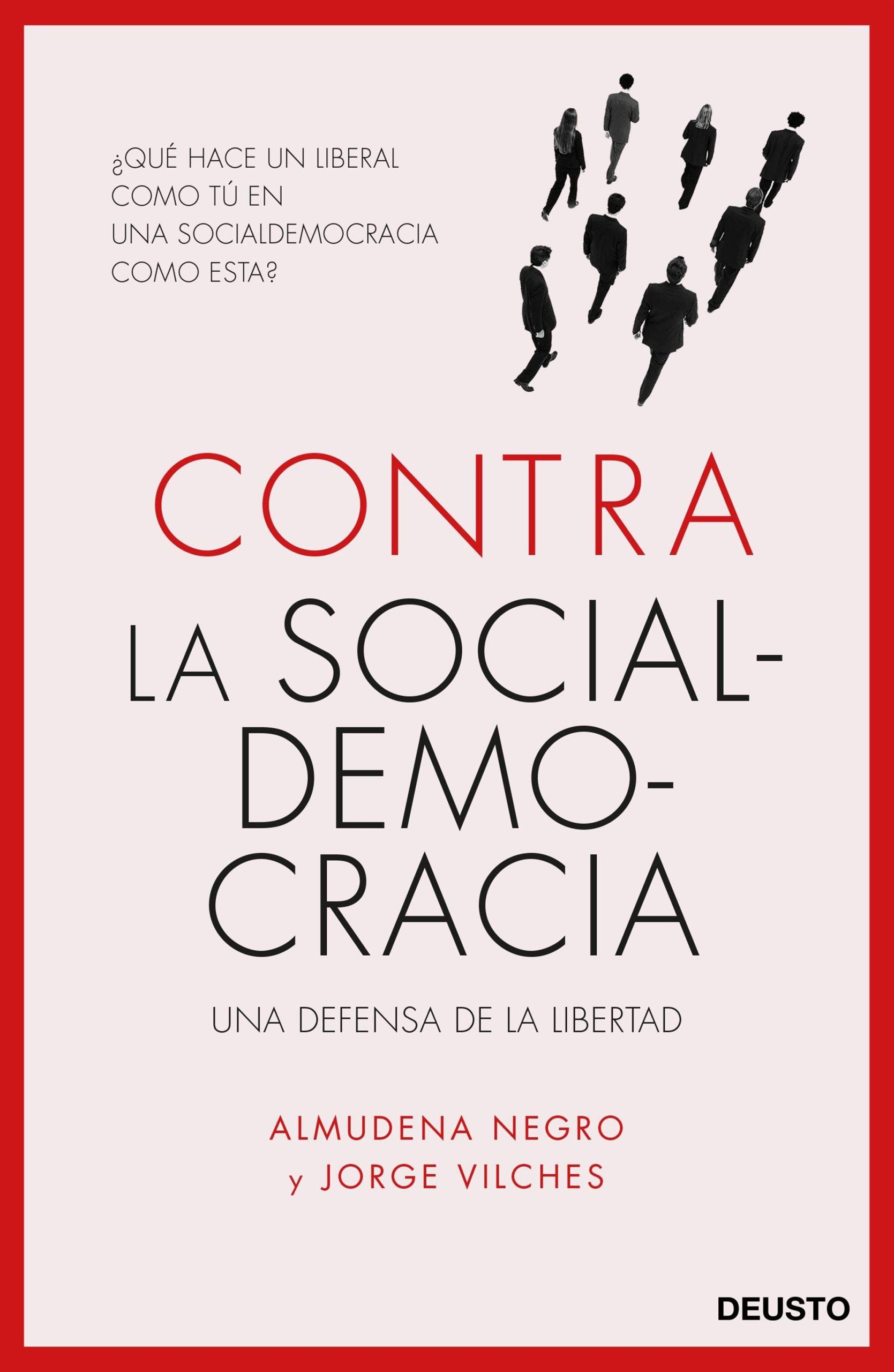Contra la socialdemocracia. Una defensa de la libertad. - ISBN: 9788423426577