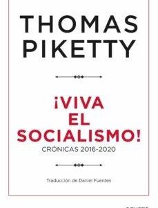 Viva el socialismo!. Crónicas 2016-2020 - ISBN: 9788423432424