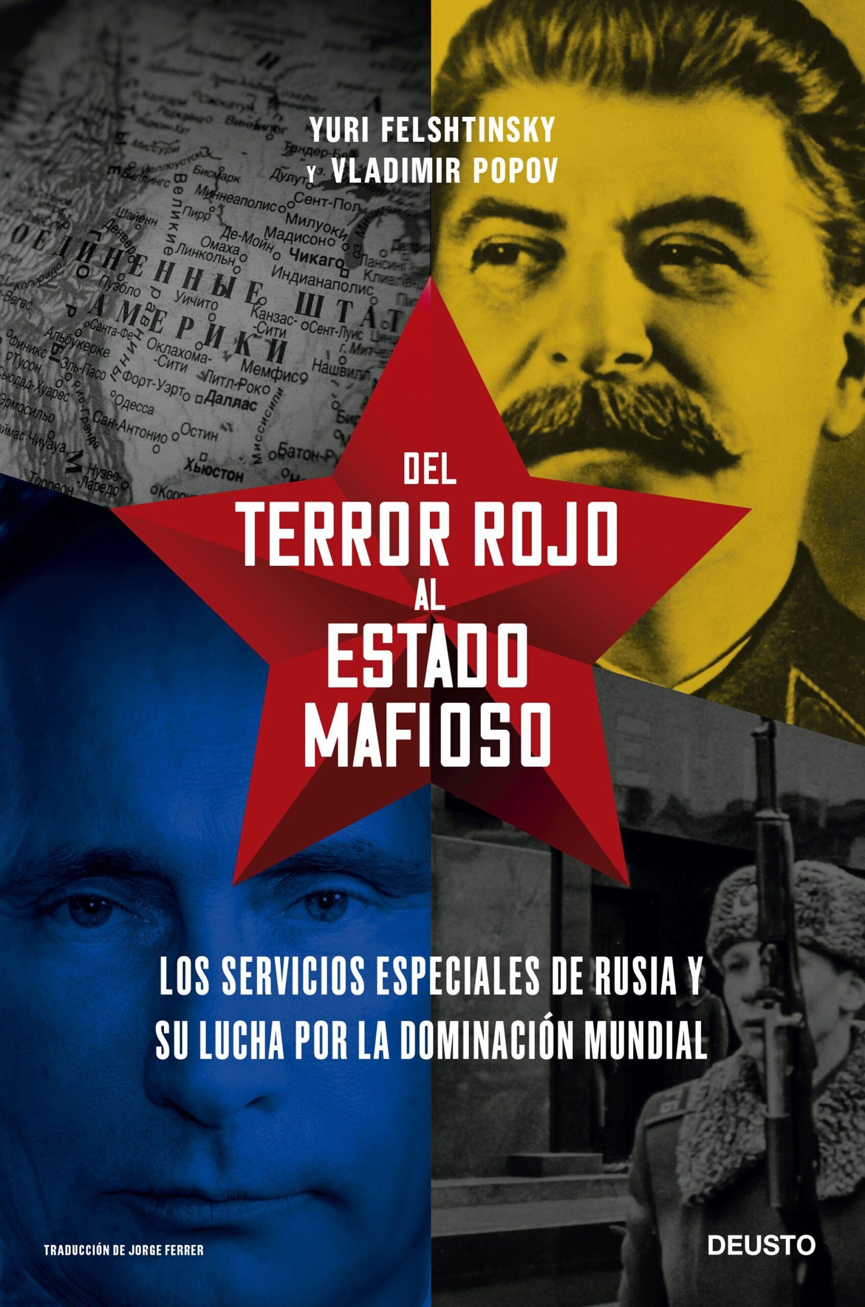 Del terror rojo al Estado mafioso.Los servicios especiales de Rusia y su lucha por la dominación mundial