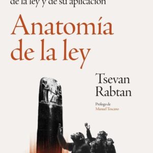 Anatomía de la ley. De la tribu a la IA: pasado