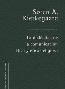 Dialéctica de la comunicación ética y ética-religiosa