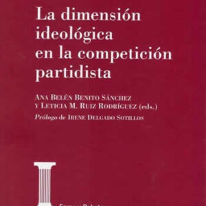Dimensión ideológica en la competición partidista. - ISBN: 9788425918254