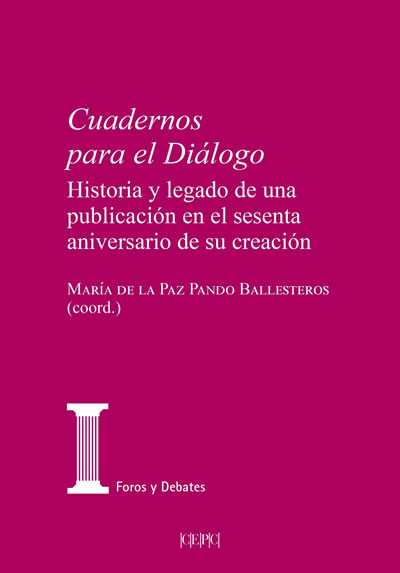Cuadernos para el diálogo. Historia y legado de una publicación en el sesenta aniversario de su creación