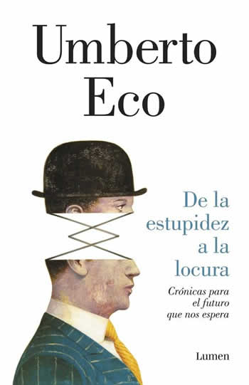 De la estupidez a la locura. Cómo vivir en un mundo sin rumbo. - ISBN: 9788426403698