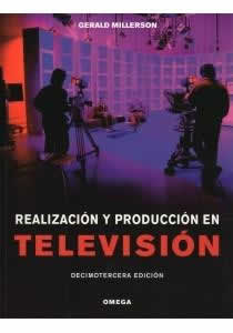 Realización y producción en televisión. 13 Ed. - ISBN: 9788428214674