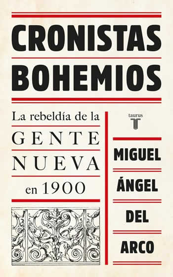 Cronistas bohemios. La rebeldía de la Gente Nueva en 1900. - ISBN: 9788430618705