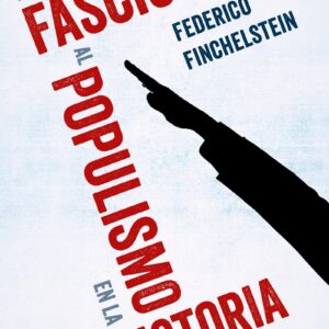 Del fascismo al populismo en la historia. - ISBN: 9788430622009