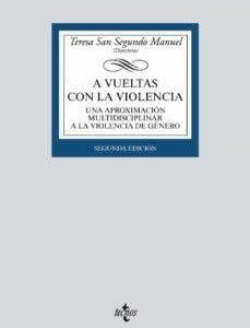 A vueltas con la violencia. Una aproximación multidisciplinar a la violencia de género. - ISBN: 9788430979004