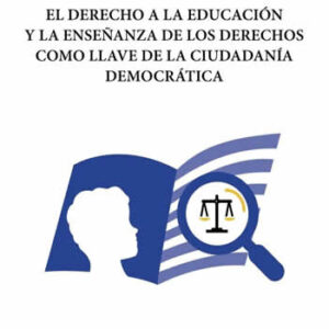 Derecho a la educación y la enseñanza de los derechos como llave de la ciudad