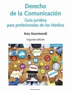 Derecho de la comunicación. Guía jurídica para profesiones de los medios. - ISBN: 9788431338190