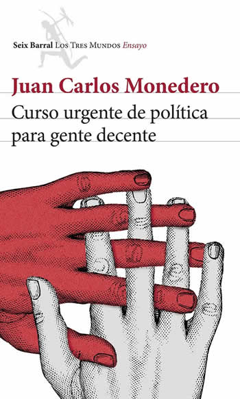 Curso urgente de política para gente decente. - ISBN: 9788432220814