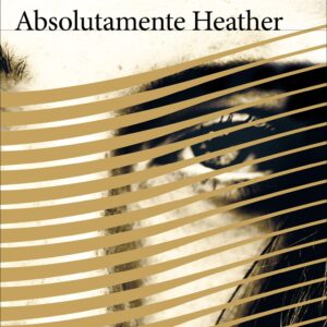 Absolutamente Heather - ISBN: 9788432233272