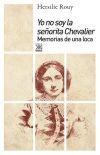 Yo no soy la señorita Chevalier. Memorias de una loca. - ISBN: 9788432317804
