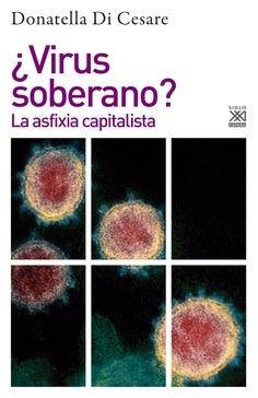 Virus soberano? La asfixia capitalista. - ISBN: 9788432320002