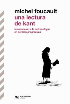 Una lectura de Kant. introducción a la antropología en sentido pragmático.