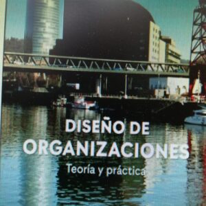 Diseño de organizaciones. Teoría y práctica. - ISBN: 9788433030931