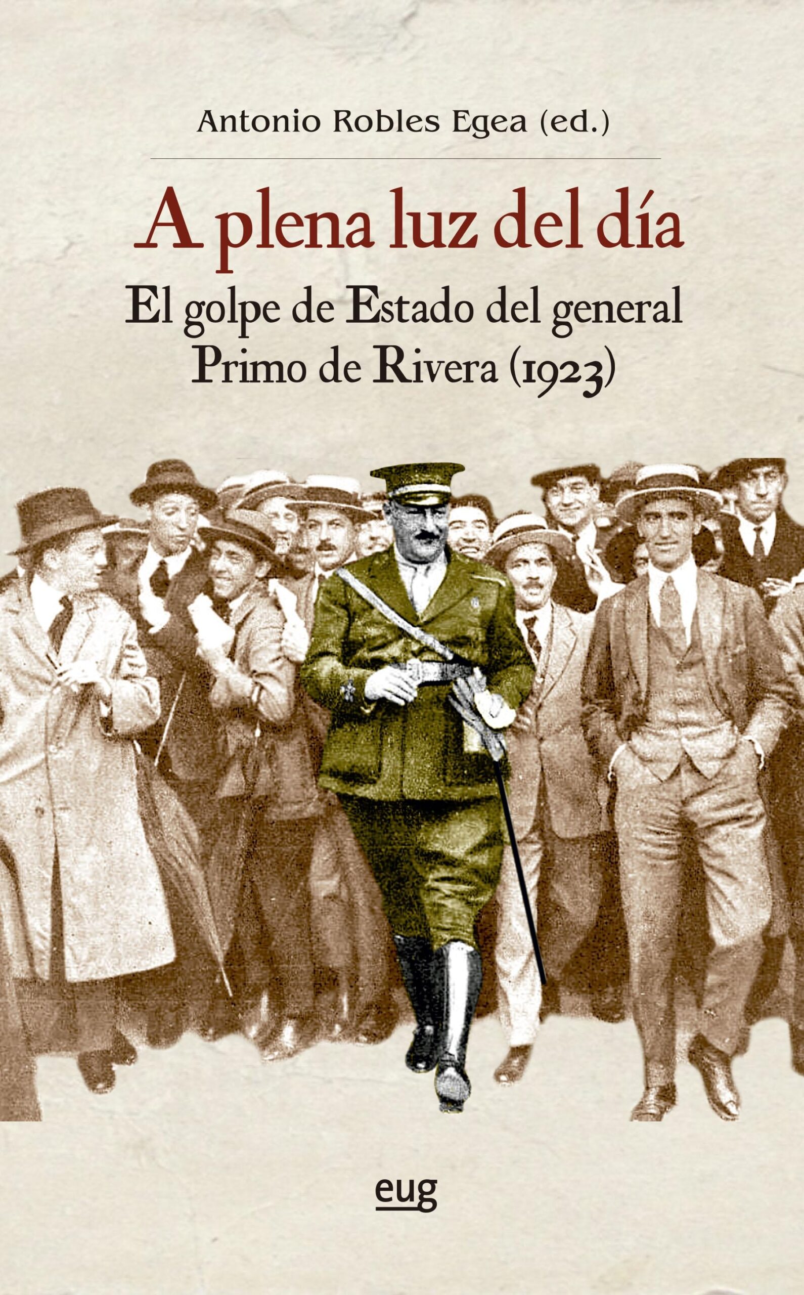 A plena luz del día: El golpe de Estado del general Primo de Rivera (1923)