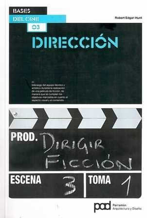 Dirección. Bases del cine 03. - ISBN: 9788434236646