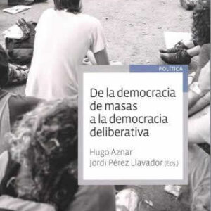 De la democracia de masas a la democracia deliberativa - ISBN: 9788434418653
