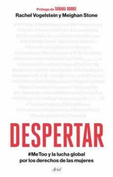 Despertar. MeToo y la lucha global por los derechos de las mujeres - ISBN: 9788434435100