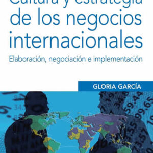 Cultura y estrategia de los negocios internacionales. Elaboración