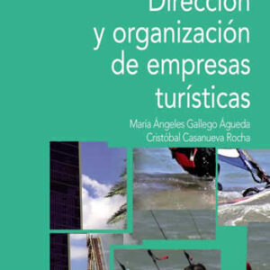 Dirección y organización de empresas turísticas - ISBN: 9788436835212