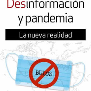 Desinformación y pandemia. La nueva realidad. - ISBN: 9788436843583