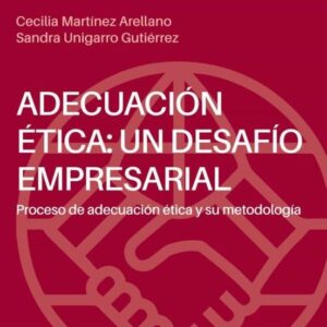 Adecuación ética: un desafío empresarial. Proceso de adecuación ética y su metodología