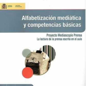 Alfabetización mediática y competencias básicas. - ISBN: 9788436950175