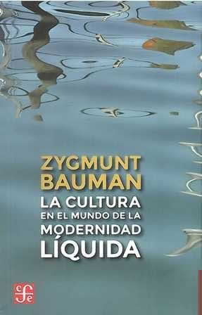 Cultura en el mundo de la modernidad líquida