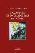 Diccionario de onomatopeyas del cómic. (2ª Edición). - ISBN: 9788437625010