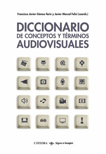 Diccionario de conceptos y términos audiovisuales. - ISBN: 9788437633862