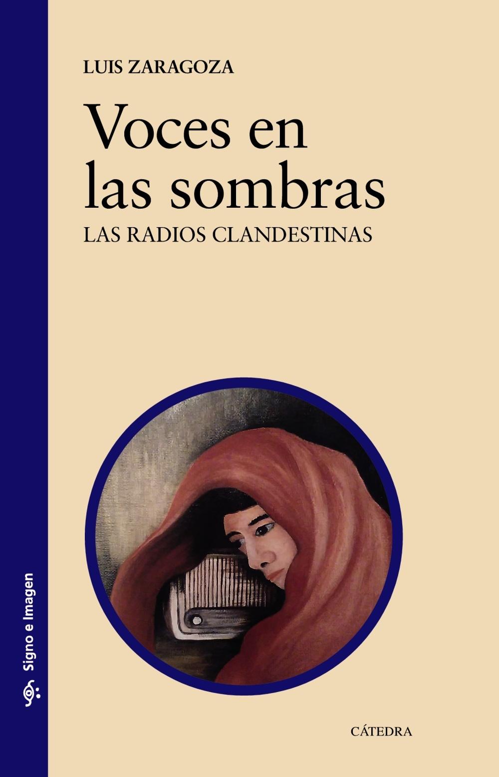 Voces en las sombras. Una historia de las radios clandestinas. - ISBN: 9788437636061