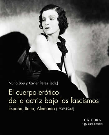 Cuerpo erótico de la actriz bajo los fascismos
