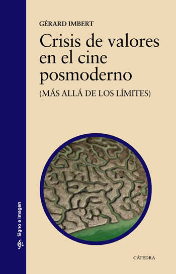 Crisis de valores en el cine posmoderno. (Más allá de los límites) - ISBN: 9788437639321